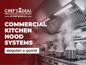 Chef’s Deal Restaurant Equipment Expands Comprehensive Commercial Kitchen Hood Solutions